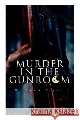 Murder in the Gunroom H Beam Piper 9788027332083 e-artnow - książka