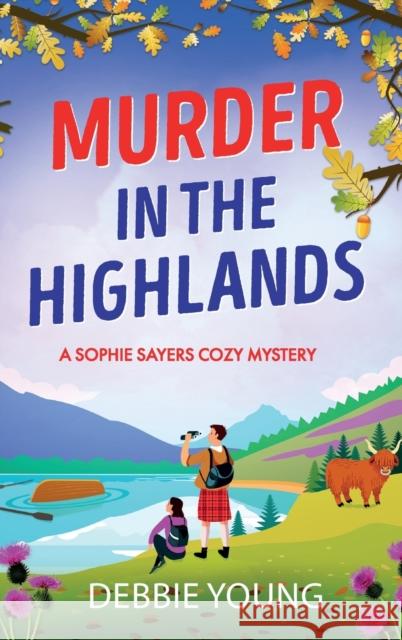 Murder in the Highlands Debbie Young   9781804831281 Boldwood Books Ltd - książka