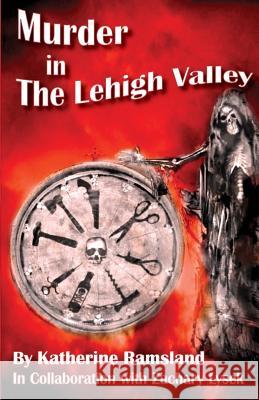 Murder in The Lehigh Valley Lysek, Zachary 9780975283646 Second Chance Publications - książka