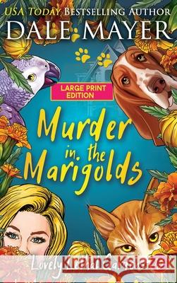 Murder in the Marigolds Dale Mayer 9781778865008 Valley Publishing Ltd. - książka