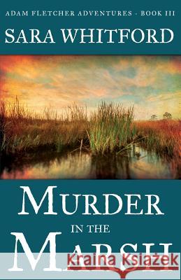 Murder in the Marsh Sara Whitford 9780986325229 Seaport Publishing - książka