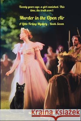 Murder in the Open Air: The past plays on... and kills again Belinda Chavremootoo 9781997792222 Belinda Chavremootoo - książka