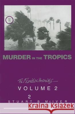 Murder in the Tropics Stuart B. McIver 9781561644414 Pineapple Press (FL) - książka