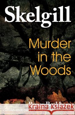 Murder in the Woods: Inspector Skelgill Investigates Bruce Beckham 9781539409199 Createspace Independent Publishing Platform - książka