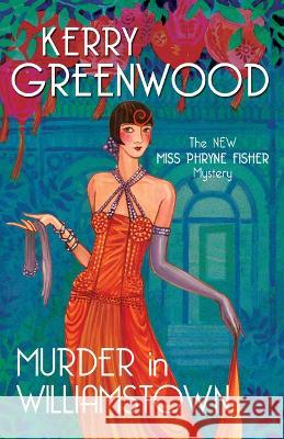 Murder in Williamstown Kerry Greenwood 9781728279244 Poisoned Pen Press - książka