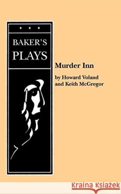 Murder Inn Howard Voland Keith McGregor 9780874407945 Samuel French, Inc. - książka