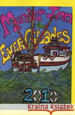 Murder Inn The Everglades 2010 Bryan/Hess, Tammy Sue 9781519688545 Createspace Independent Publishing Platform - książka