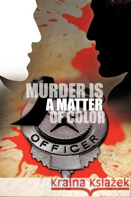 Murder Is a Matter of Color Rich, Ronald J. 9781456769864 Authorhouse - książka