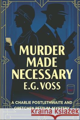 Murder Made Necessary E. G. Voss 9781691468379 Independently Published - książka