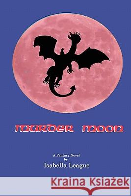 Murder Moon Isabella League 9781888071207 Helenenthal Books - książka