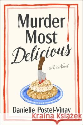 Murder Most Delicious Danielle Postel-Vinay 9780063470132 Harper Perennial - książka