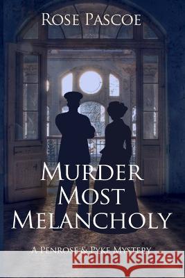 Murder Most Melancholy Rose Pascoe   9780473636166 Flax Bay Books - książka