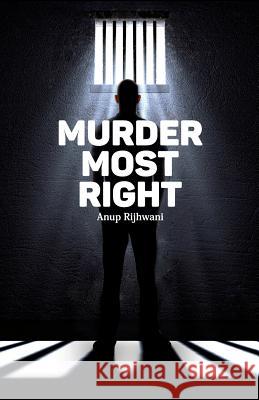 Murder Most Right Anup Rijhwani 9789352015566 Frog in Well - książka