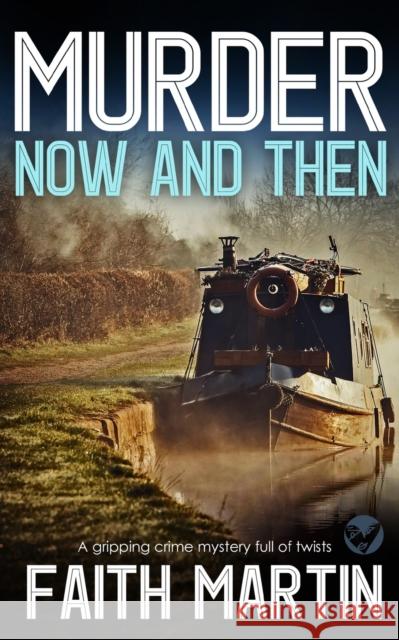 MURDER NOW AND THEN a gripping crime mystery full of twists Faith Martin 9781804051108 Joffe Books - książka