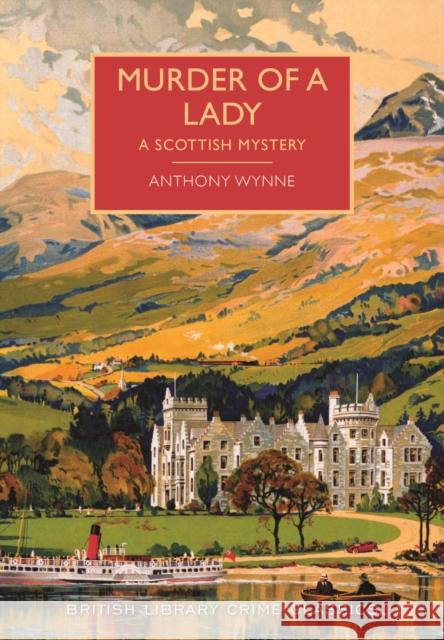 Murder of a Lady Anthony Wynne 9780712356237 BRITISH LIBRARY - książka