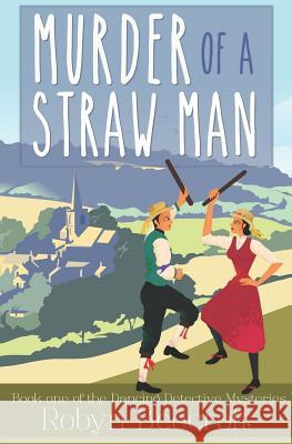 Murder of a Straw Man Robyn Beecroft 9781723829963 Independently Published - książka