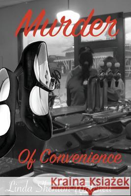 Murder of Convenience Linda Shenton Matchett 9780998526560 Linda Shenton Matchett, Author - książka