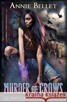 Murder of Crows Annie Bellet 9781500948245 Createspace - książka