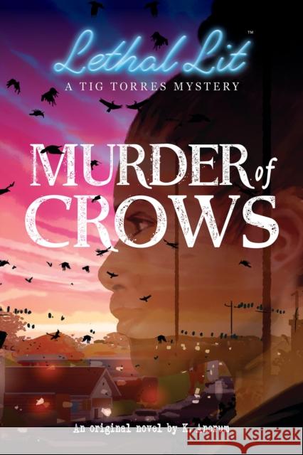 Murder of Crows (Lethal Lit, Book 1) K Ancrum 9781338742923 Scholastic US - książka