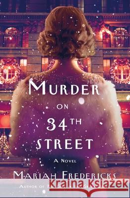 Murder on 34th Street Mariah Fredericks 9781250367549 Minotaur Books - książka