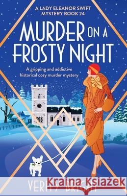 Murder on a Frosty Night: A gripping and addictive historical cozy murder mystery Verity Bright 9781805500193 Bookouture - książka