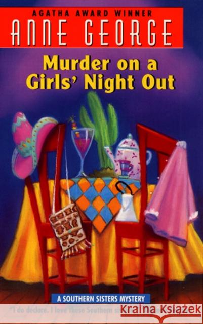 Murder on a Girls' Night Out: A Southern Sisters Mystery Anne Carroll George 9780380780860 Avon Books - książka