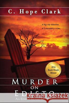 Murder on Edisto C Hope Clark 9781611945416 Bell Bridge Books - książka