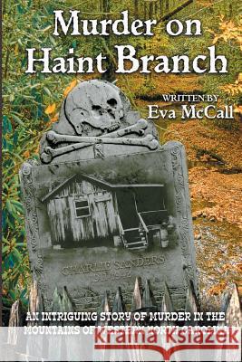 Murder on Haint Branch Eva McCall 9780988943100 Eva McCall - książka