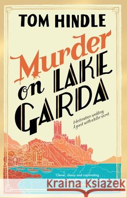 Murder on Lake Garda Tom Hindle 9781529902198 Random House - książka