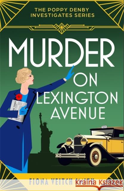 Murder on Lexington Avenue: A deliciously unputdownable and cozy Golden Age murder mystery Fiona Veitch Smith 9781471417849 Bonnier Books Ltd - książka