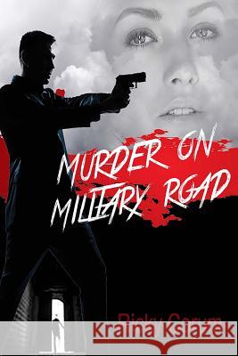 Murder On Military Road Corum, Ricky A. 9781979631372 Createspace Independent Publishing Platform - książka