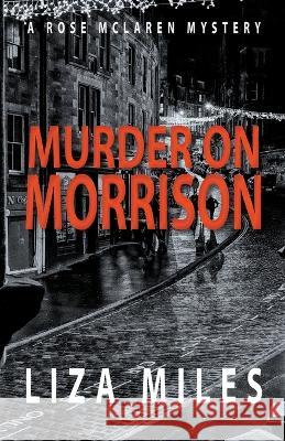 Murder On Morrison Liza Miles 9798215174357 Liza Miles - książka