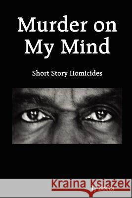 Murder on My Mind Jj Botta 9780615244563 Roost Publications - książka