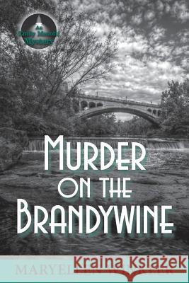 Murder on the Brandywine: An Emily Menotti Mystery Maryellen Winkler 9781935751489 Maryellen Winkler - książka