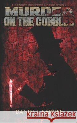 Murder on the Cobbles: A Secret Hunters Horde Story Rollinson, Amy, Barnes, Daniel J. 9798279098767 Independently Published - książka