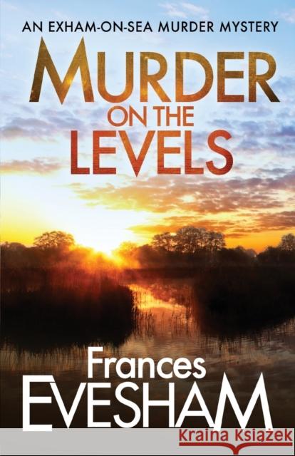 Murder on the Levels Frances Evesham (Author) 9781800480155 Boldwood Books Ltd - książka