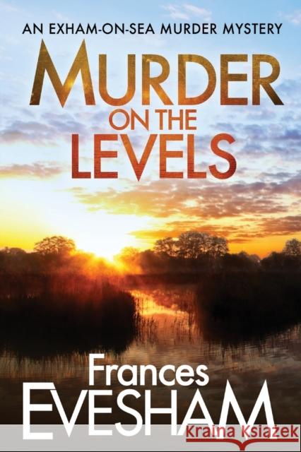Murder on the Levels Frances Evesham (Author) 9781800480162 Boldwood Books Ltd - książka