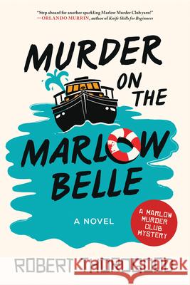 Murder on the Marlow Belle Robert Thorogood 9781464236808 Poisoned Pen Press - książka