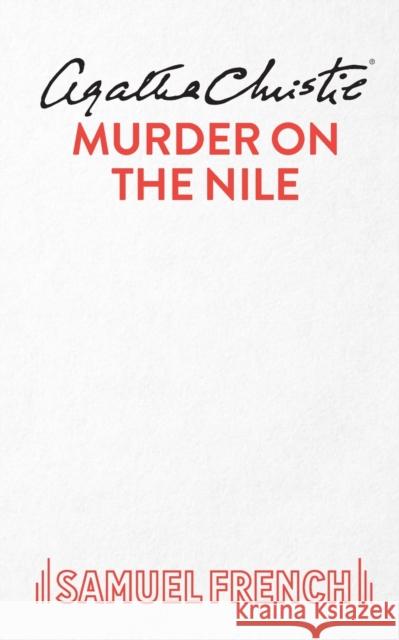 Murder On The Nile Christie, Agatha 9780573012983 SAMUEL FRENCH - książka