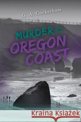 Murder On The Oregon Coast Cockerham, G. a. 9780989240826 Lands End - książka