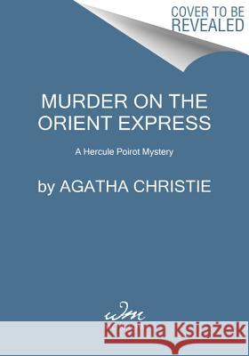 Murder on the Orient Express: A Hercule Poirot Mystery Agatha Christie 9780062838629 Morrow Avon - książka