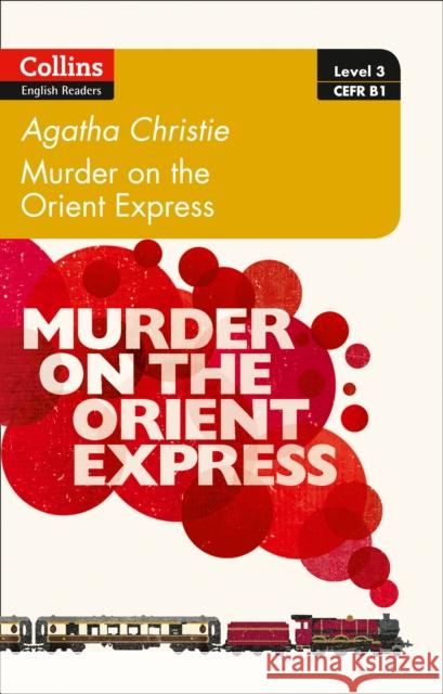 Murder on the Orient Express: B1 Agatha Christie 9780008249670 HarperCollins Publishers - książka