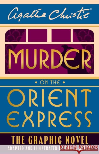 Murder on the Orient Express: The Graphic Novel Agatha Christie 9780008516000 HarperCollins Publishers - książka