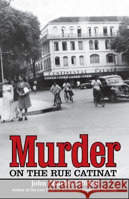 Murder on the Rue Catinat John Charles Gifford 9781491791493 iUniverse - książka