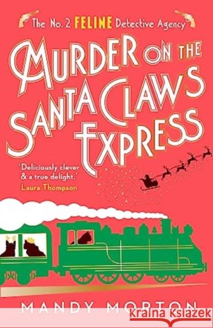 Murder on the Santa Claws Express Mandy Morton 9781788424691 Duckworth Books - książka