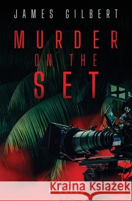 Murder on the Set: An Amanda Pennyworth Mystery Gilbert, James 9798891329294 Atmosphere Press - książka