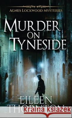 Murder on Tyneside Eileen Thornton 9784867450604 Next Chapter - książka