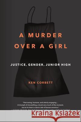 Murder Over a Girl Corbett, Ken 9781250118158 Picador USA - książka