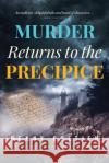 Murder Returns to the Precipice Penny Goetjen 9781733143905 Secret Harbor Press, LLC