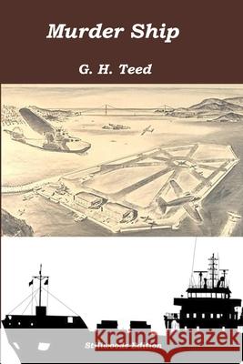 Murder Ship G H Teed 9781988304564 Doug Frizzle - książka